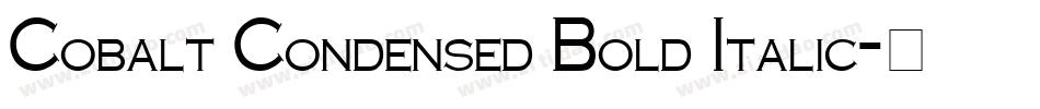 Cobalt Condensed Bold Italic字体转换